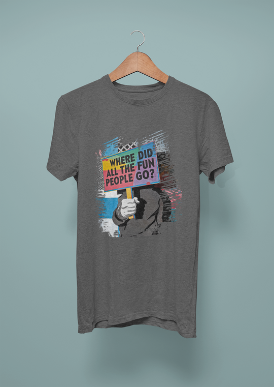 Where Did All The Fun People Go Men's T-shirt