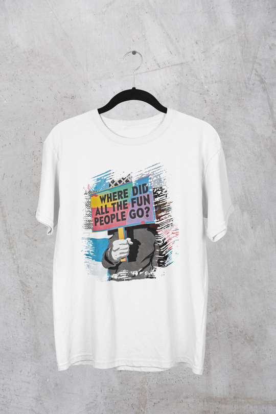 Where Did All The Fun People Go Men's T-shirt